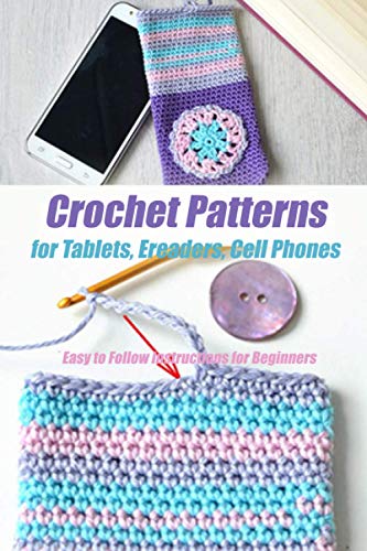 Cozy Crochet Patterns for Electronic Devices - Perfect Gift Ideas