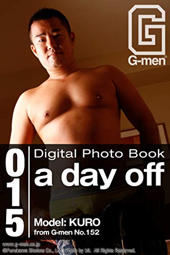 a day off: KURO G-men Digital Photo Book vol.015 (Japanese Edition)