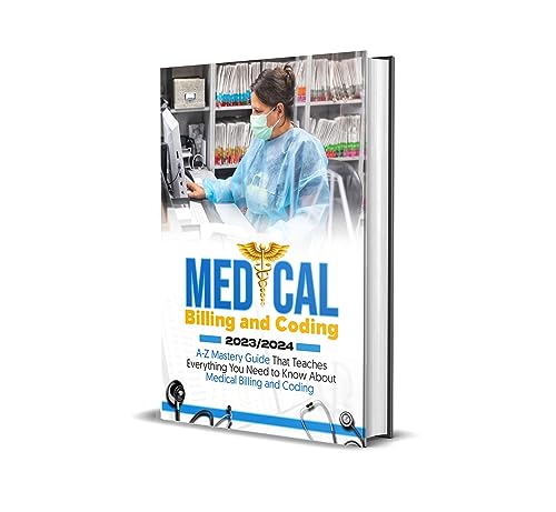 All-in-One Medical Billing & Coding Mastery Guide