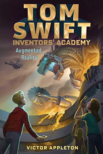 Augmented Reality (Tom Swift Inventors' Academy Book 6)