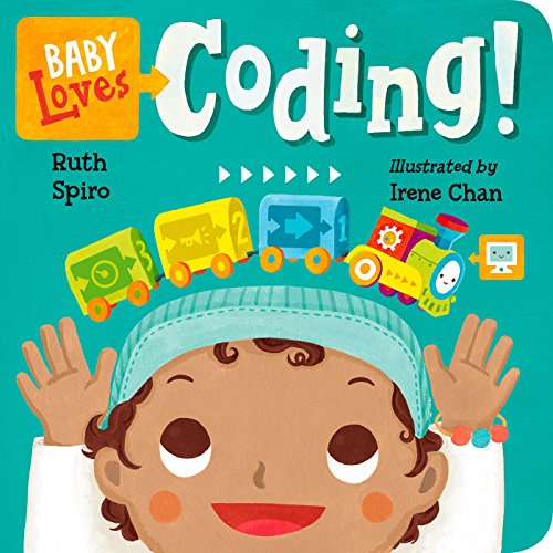 Baby Loves Coding! - A Colorful Introduction to Science for Toddlers