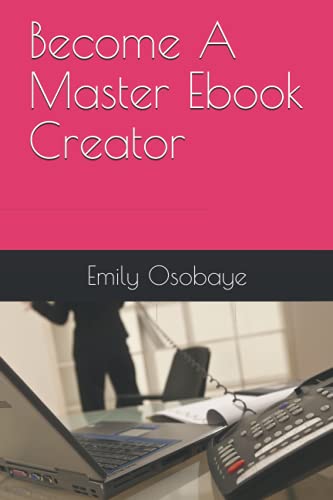 Become A Master Ebook Creator