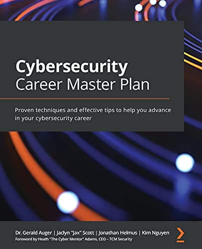 Career Master Plan: Techniques and Tips for Cybersecurity Success