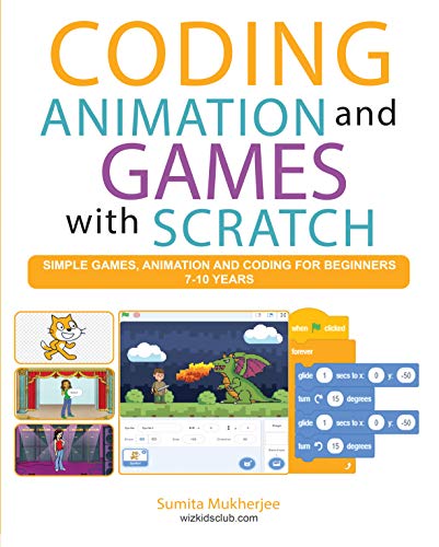Coding Animation and Games with Scratch