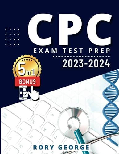 CPC Exam Study Guide 2023-2024: Comprehensive Resource for Medical Billing and Coding Success