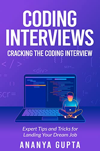 Cracking the Coding Interview: Expert Tips and Tricks