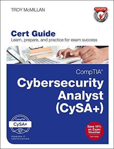 Cybersecurity Analyst (CySA+) Cert Guide