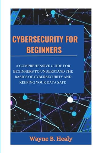 Cybersecurity for Beginners 2023