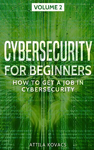 Cybersecurity for Beginners: Job in Cybersecurity