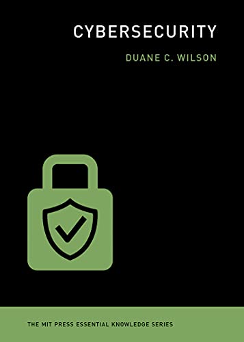 Cybersecurity (The MIT Press Essential Knowledge series)