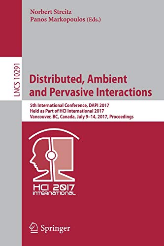 Distributed, Ambient and Pervasive Interactions: 5th International Conference