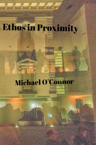 Ethos in Proximity