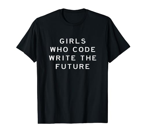 Girls Who Code Write the Future Programmer T-Shirt
