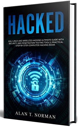HACKED: Kali Linux and Wireless Hacking Guide