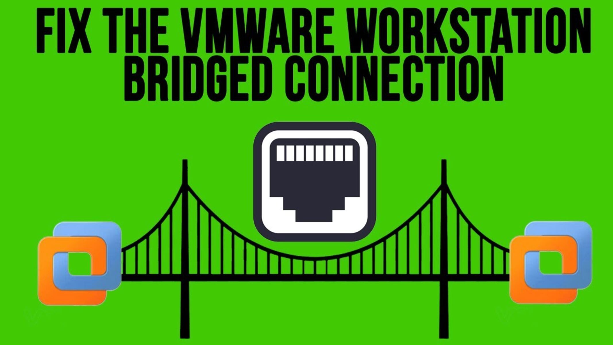 How To Get The Bridged Network To Work On VMware Workstation Pro 15