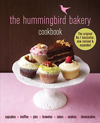 Hummingbird Bakery Cookbook: Revised Edition with New Recipes