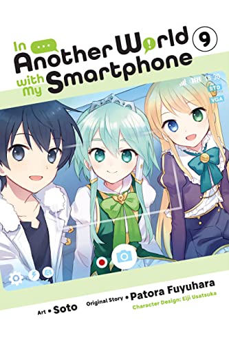 In Another World with My Smartphone, Vol. 9 (manga) (Volume 9) (In Another World with My Smartphone (manga))