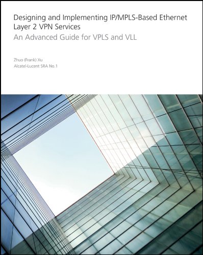 IP/MPLS-Based Ethernet Layer 2 VPN Services: An Advanced Guide