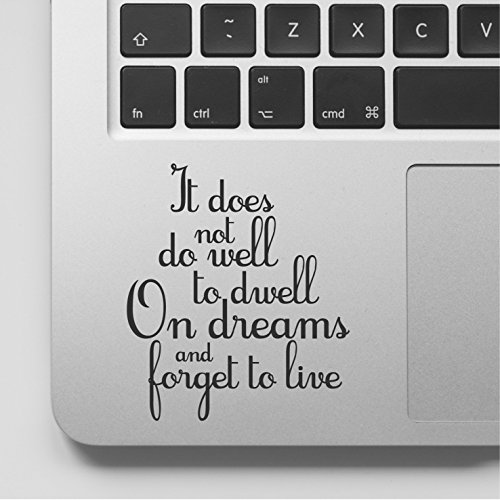 It Does not do Well to Dwell and Forget to Live Motivational Life Love Quote Clear Vinyl Printed Decal Sticker for Laptop Trackpad, Compatible with All MacBook Retina, Pro and Air