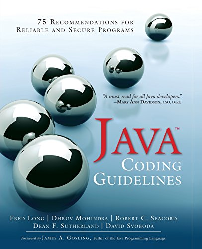 Java Coding Guidelines: Recommendations for Reliable and Secure Programs