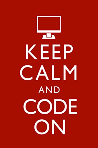 Keep Calm And Code On Red Funny Cool Wall Decor Art Print Poster 12x18