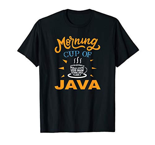 Morning Cup Of Java T-Shirt