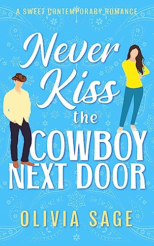 Never Kiss The Cowboy Next Door