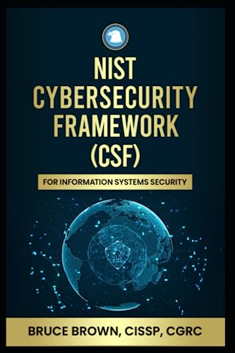 NIST Cybersecurity Framework (CSF) For Information Systems Security