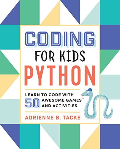 Python Coding for Kids: Learn Programming Through Games