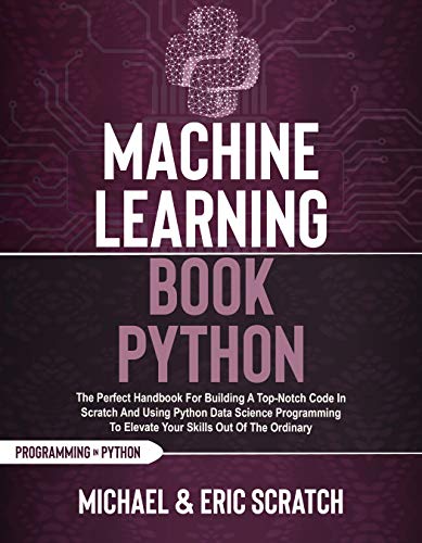 Python Machine Learning Handbook: Elevate Your Coding Skills