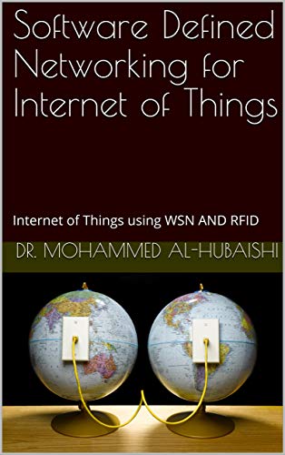 SDN for IoT: IoT using WSN AND RFID