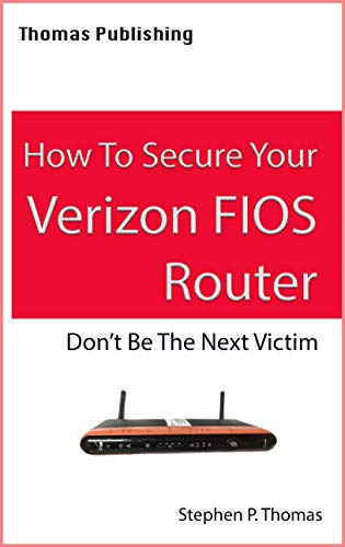 Securing Your Verizon FIOS Router