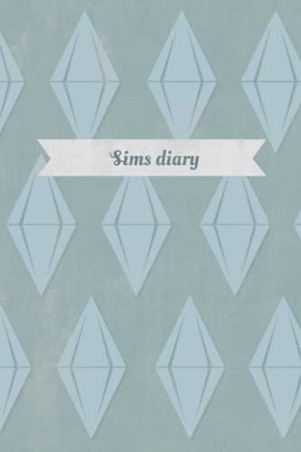 Sims diary | Notebook | 6x9 Teal blue: Planer Notebook