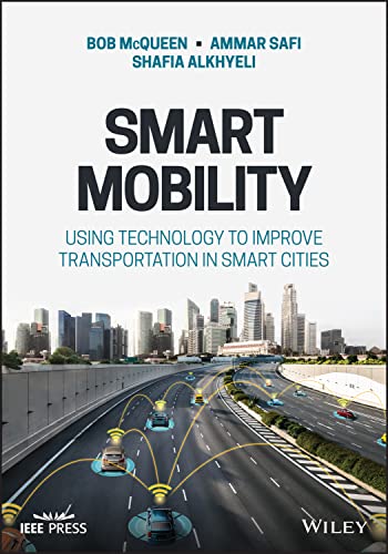 Smart Mobility: Improving Transportation in Smart Cities
