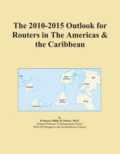 The 2010-2015 Outlook for Routers in The Americas & the Caribbean