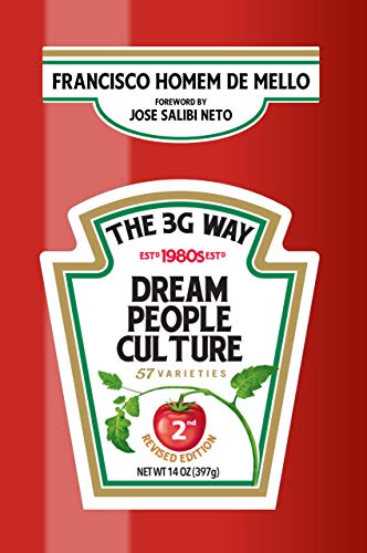 The 3g Way: An Introduction to the Management Style of the Trio That's Taken Over Some of the Most Important Icons of American Capitalism