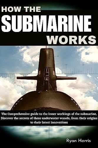 The Comprehensive Guide to Submarine's Inner Workings