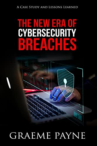 The New Era of Cybersecurity Breaches