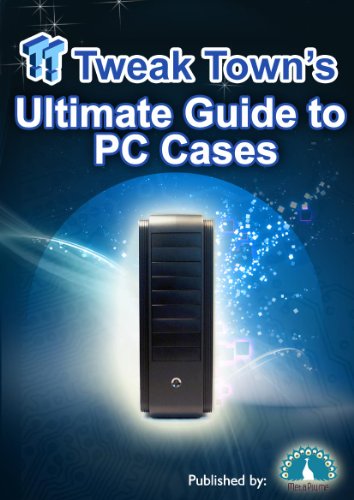 The Ultimate Guide to PC Cases