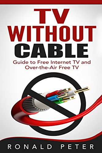TV Without Cable: Free Internet TV and Over-the-Air TV Guide