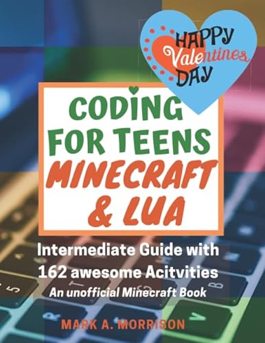 Valentine's Day Coding for Teens: Minecraft and Lua