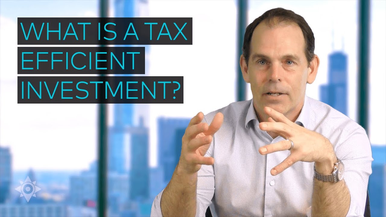What Are The Most Tax Efficient Investments