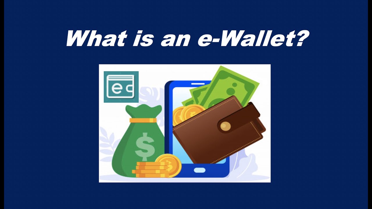 What Is E-wallet