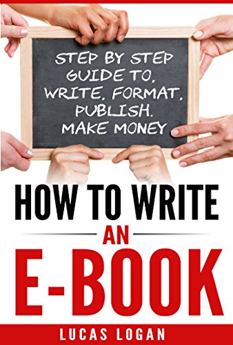 Write an Ebook: Step by Step Guide