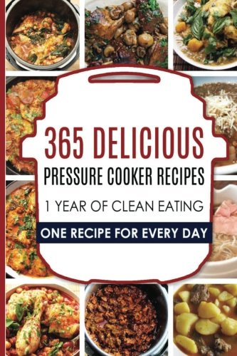 365 Pressure Cooker Recipes