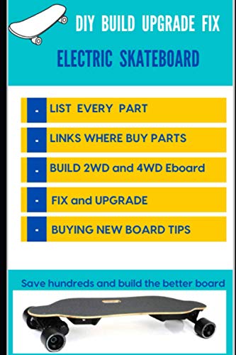 Customize and Upgrade Your Electric Skateboard - DIY Build Upgrade Fix Electric Skateboard