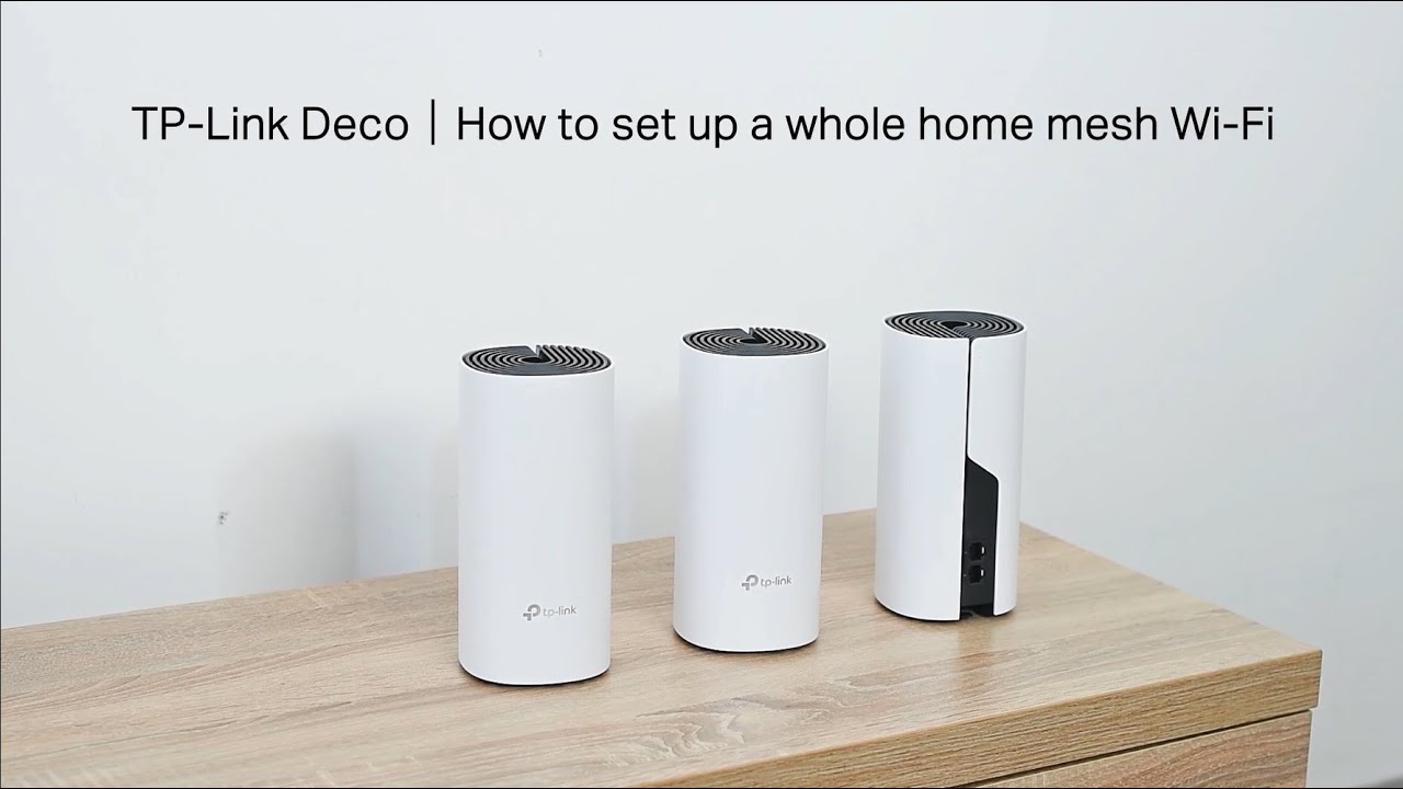 How To Set Up The TP-Link Deco Whole Home Mesh Wi-Fi System