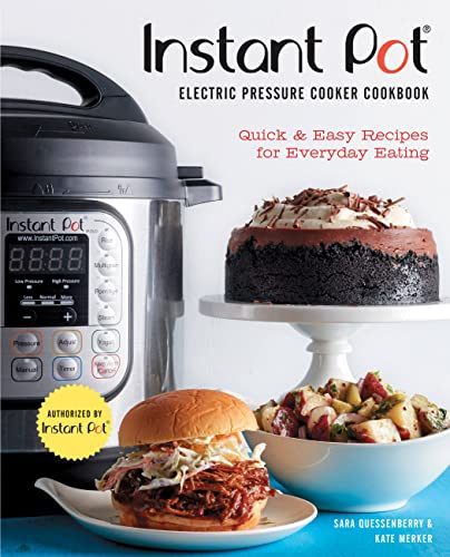 Instant Pot Electric Pressure Cooker Cookbook: Quick & Easy Recipes