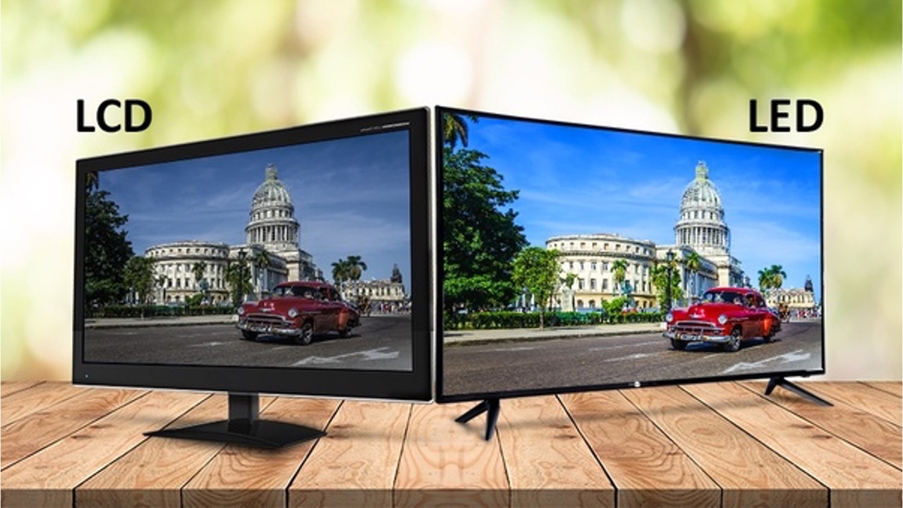 LCD Vs LED TV – Which Is Better
