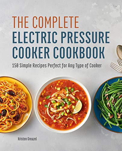 Simple Recipes for Electric Pressure Cookers
